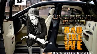 VYBRANT FAYA ~ BAD LIKE WE  SEPTEMBER 2014