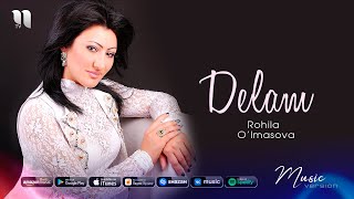 Rohila O'lmasova - Delam (music version)