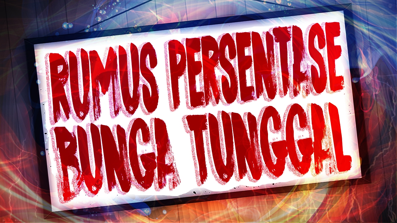 Rumus Persentase Bunga Tunggal Youtube