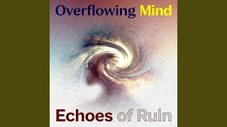 Overflowing Mind
