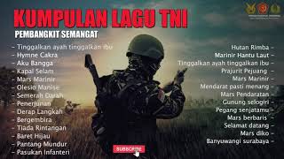 KUMPULAN LAGU-LAGU TNI ---*# Pembangkit Semangat 45.