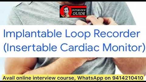 Implantable loop recorder | Insertable cardiac monitor | AMC Army Doctor Interview | Interview Guide