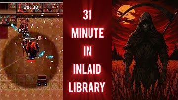 🧛🏻 Reached Minute 31 in Inlaid Library & Gallo’s 30-Minute Survival Achievements | Vampire Survivors