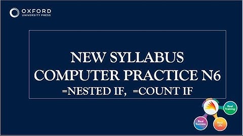 COMPUTER PRACTICE N6    =IF =COUNT =NESTEDIF