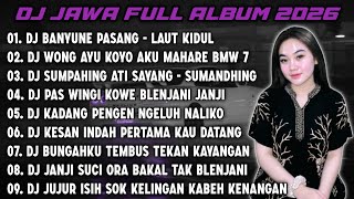 Download lagu DJ JAWA FULL ALBUM 2026 || DJ BANYUNE PASANG NGANTEM BANTER WATU KARANG - LAUT KIDUL