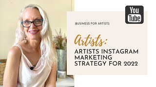 Artists Instagram Marketing Strategy For 2022 | Instagram For Artists