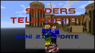[Annihilation] Spiders Teleporter - Tactic#1