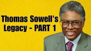 A discussion on Thomas Sowell's legacy - PART 1 | EP 101