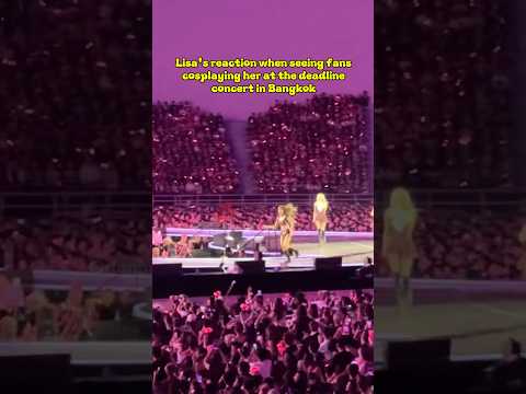 Lisa S Reaction When Seeing Fans Cosplaying Her At The Deadline Concert In Bangkok Lisa Blackpink
