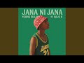 Jana Ni Jana 