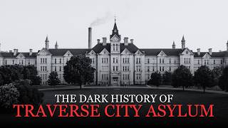 America's Most Beautiful Asylum: The Haunting of Traverse City State Hospital (Documentary)