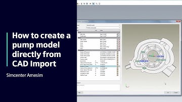 HOW TO  Create a pump model directly from CAD Import in Simcenter Amesim | Tutorial
