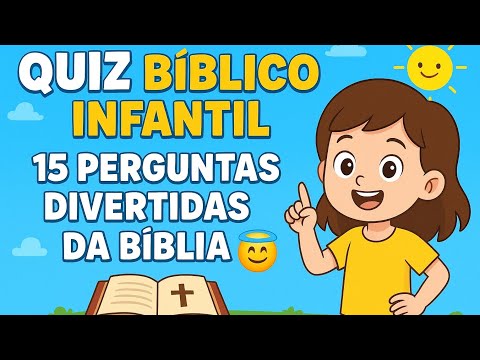 Quiz Bíblico Infantil | 15 Perguntas Divertidas da Bíblia 😇✨