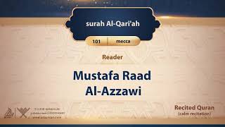 surah Al-Qari'ah {{101}} Reader Mustafa Raad Al- Azzawi