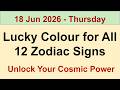 Cosmic Lucky Colours & Energy Guide for All 12 Zodiac Signs for 18 Jun 2026 Thursday| #SummerOfGoals