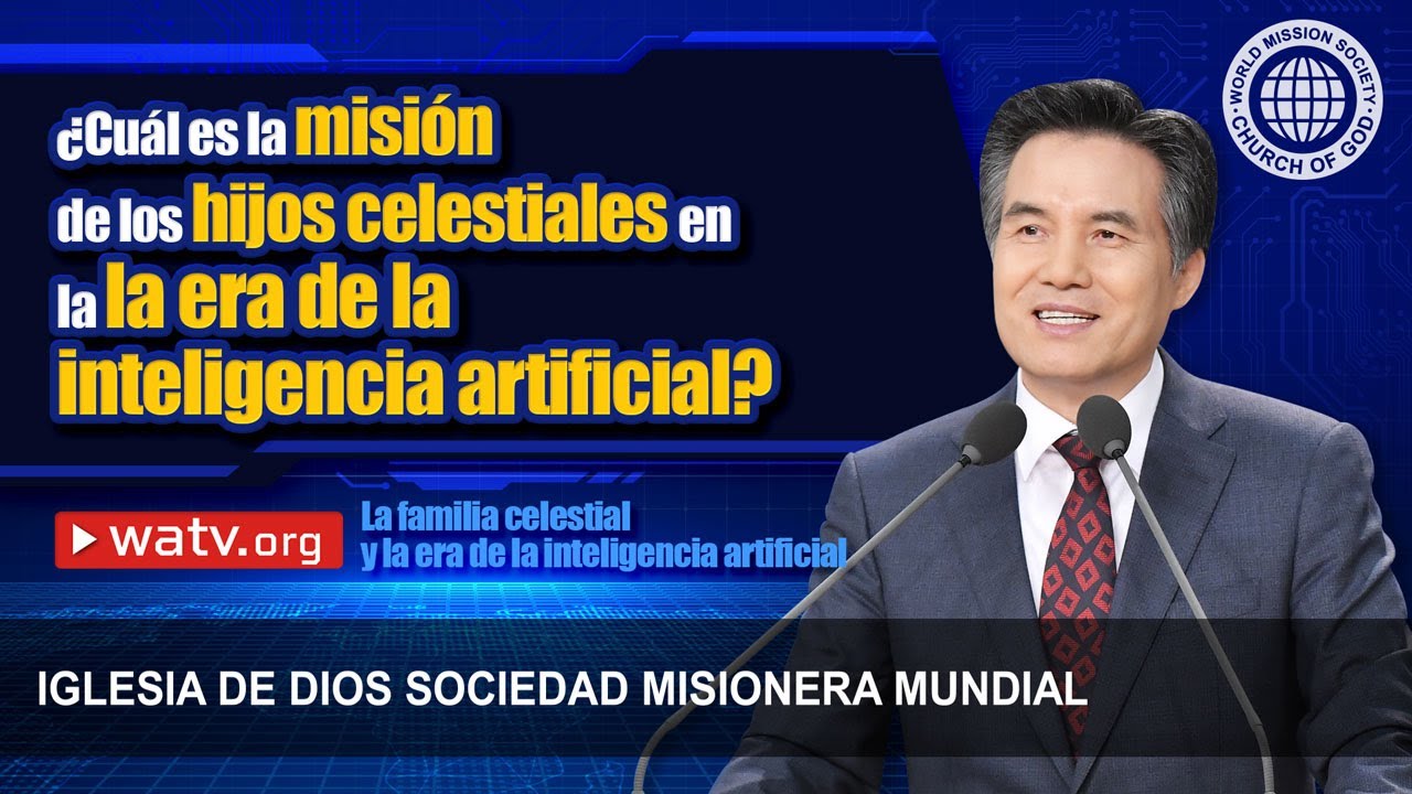 La familia celestial y la era de la inteligencia artificial | IDDSMM, Iglesia de Dios