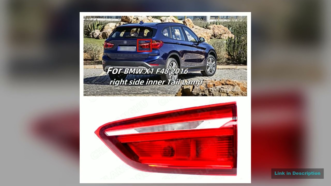 LED Right Inside Tail Rear Lamp light For BMW X1 F48 2016 2017 2018 2019 Car Accessory Inner