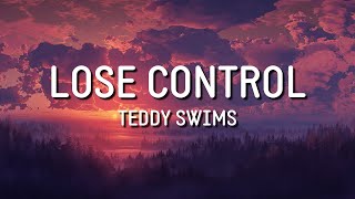 Teddy Swims - Lose Control Lyrics