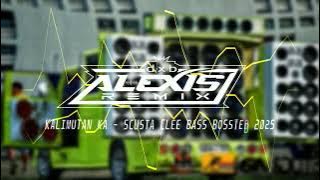 KALIMUTAN KA - SCUSTA CLEE [ DXB ALEXIS REMIX ] BASS BOSSTED 2025