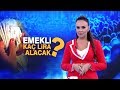 Emekli kaç lira alacak?