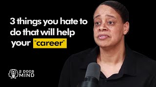 3 Things You Hate to Do That Will Boost Your Career!