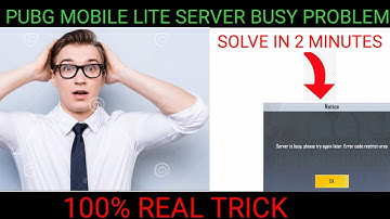 PUBG MOBILE LITE| SERVER BUSY PROBLEM SOLVE 🔥🔥100% REAL TRICK