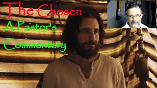 The Chosen - A Pastor's Commentary - Season 2 - Episode 6 - Part 2