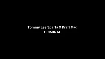 Tommy Lee Sparta × Kraff - Criminal (Official Audio)