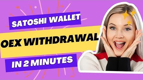 How To Withdraw OEX From Satoshi | Link OEX Wallet to Satoshi