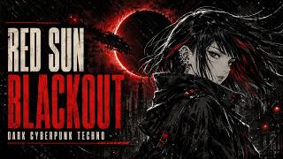 RED SUN BLACKOUT | Dark Cyberpunk Techno & Industrial Dystopian Mix
