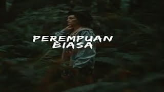 Story WA  Hanya Perempuan Biasa