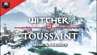 The Witcher 3 I Toussaint Winter I Relaxing Music \& Ambience