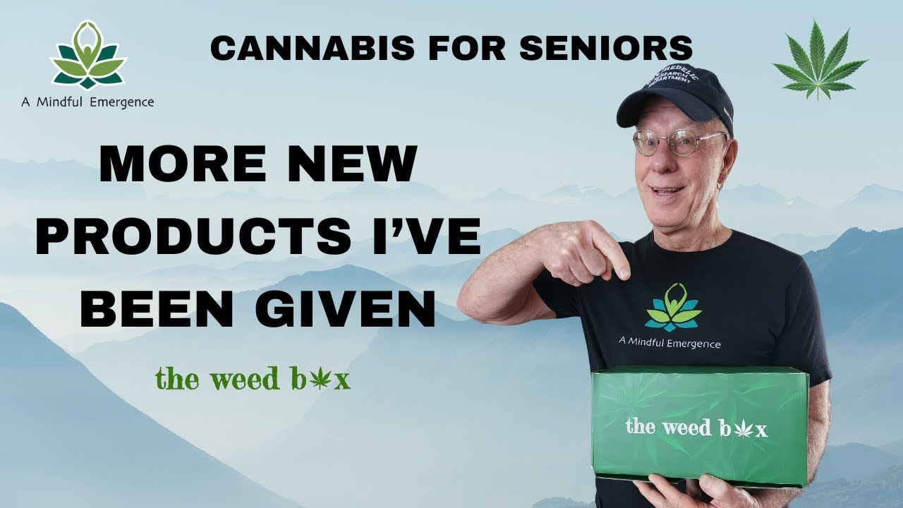 Cannabis For Seniors: More New Products I’ve Been Given