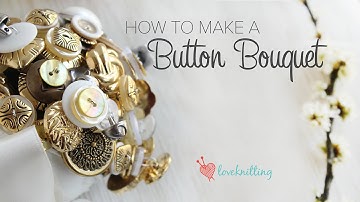 How to Make | A Button Bouquet