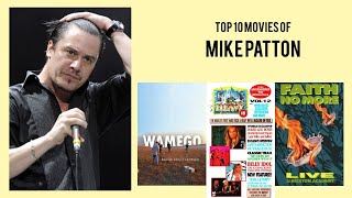 Mike Patton Top 10 Movies of Mike Patton| Best 10 Movies of Mike Patton