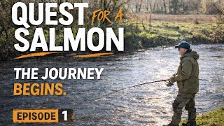 Quest for a Salmon | Episode 1 | The Journey Begins |Scotland Salmon Fishing