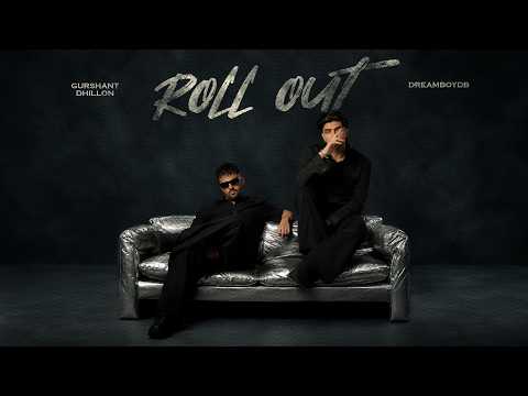 Roll Out (Official Video) Gurshant Dhillon | Dreamboydb | Latest Punjabi Songs 2026