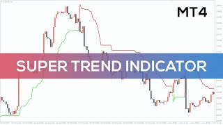 Super Trend Indicator for MT4 - BEST REVIEW
