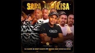 DJ Karri & Deep Saints – Saba Julukisa ft. Mfana Kah Gogo & Spux