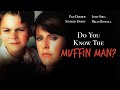 Do You Know the Muffin Man? (1989) | Full Movie | Pam Dawber | John Shea | Stephen Dorff