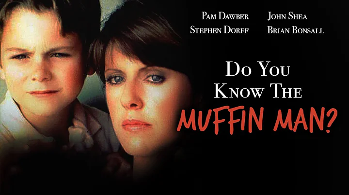 Do You Know the Muffin Man? (1989) | Full Movie | ...