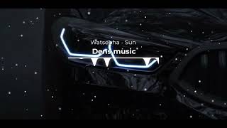 Dens Music 🖤 Watsebha - Sun Kava Remix Resimi