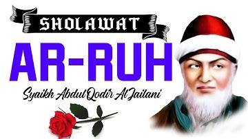 SHOLAWAT RUH SYEKH ABDUL QADIR JAILANI HAJAT APAPUN TERKABUL