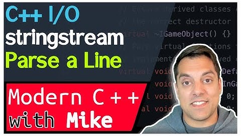 Stringstreams (sstream) - Stream-Based I/O part 9 of n -  Modern Cpp Series Ep. 199