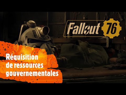 Fallout 76 : Les Réquisitions de Ressources Gouvernementales.