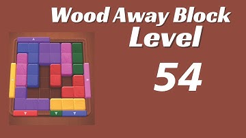 Wood Away Block Level 54 | Wood Away Block 54