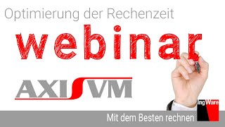 AxisVM · Optimierung der Rechenzeit [de]