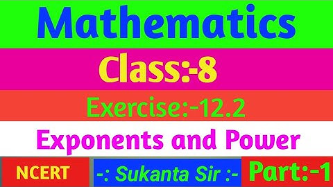 class8 maths exercise 12.2।। class 8 maths chapter 12।। class 8 maths exponent and Power