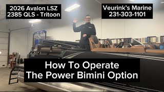 2026 Avalon LSZ 2385 QLS For Sale Michigan | How To Operate Power Bimini | West Michigan Dealer