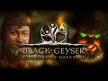 Black geyser p1  tutoriel